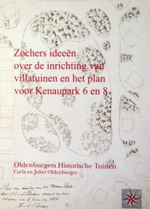 Zocher’s ideeën over de inrichting van villatuinen…/ Carla en Juliet Oldenburger. Amsterdam, 2015